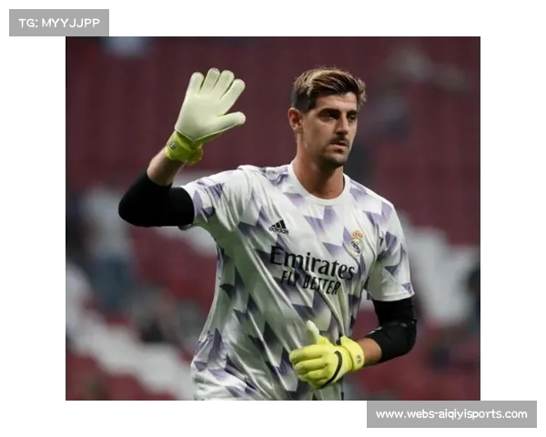 库尔图瓦批评西甲赛程：密集比赛增加球员受伤风险